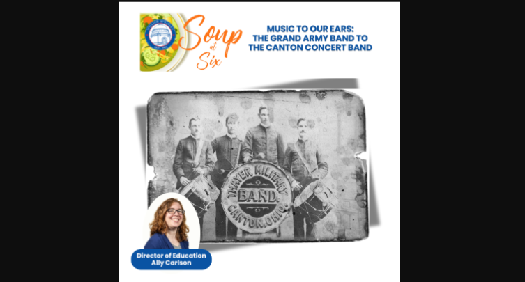 Music to Our Ears: The Grand Army Band to the Canton Concert Band