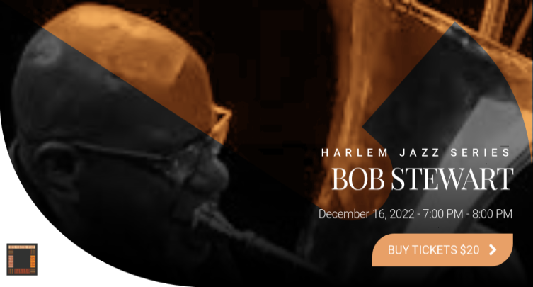 Harlem Jazz Series:Bob Stewart