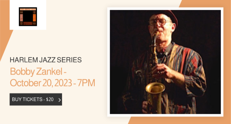 Harlem Jazz Series: Bobby Zankel