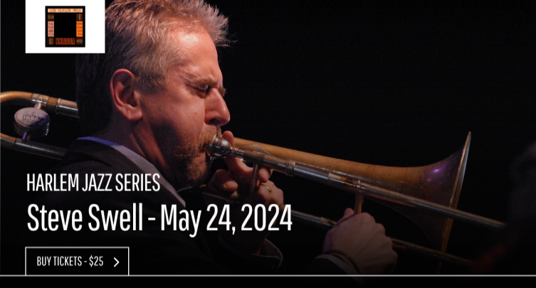 Harlem Jazz Series: Steve Swell