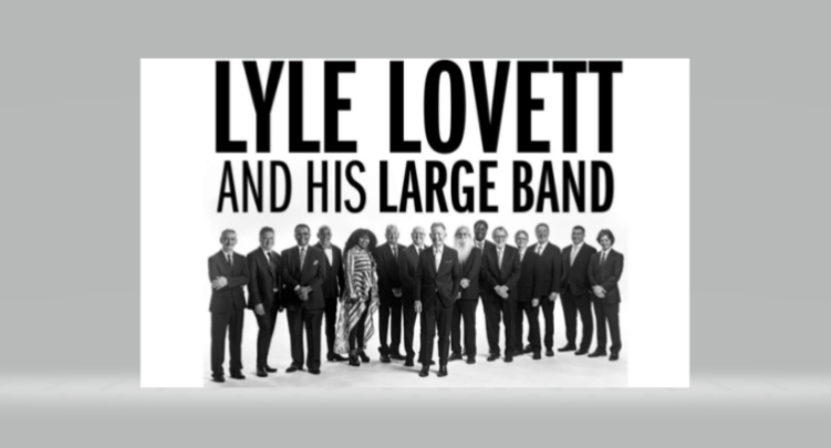 An Evening with Lyle Lovett and his Large Band