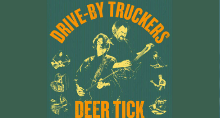 Drive - By Truckers + Deer Tick