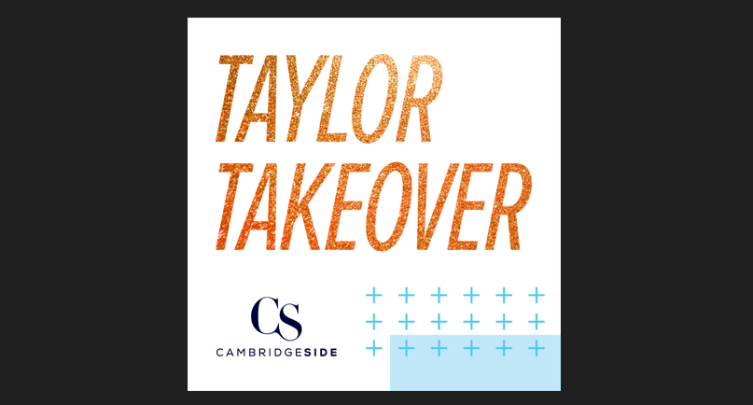 Taylor Takeover Week at CanalSide Food + Drink at CambridgeSide