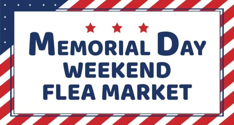 Memorial Day Flea Market!
